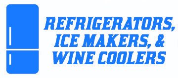 refrigerators, ice makers, wine coolers